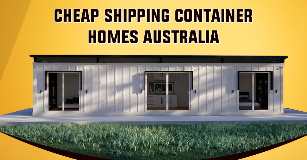Container Homes in Australia - Best Shipping Container Homes